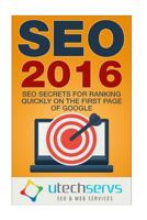 Seo 2016: Seo Secrets for Ranking on the First Page of Google 153084231X Book Cover