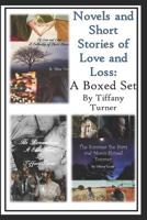 Novels and Short Stories of Love and Loss: A Boxed Set 1520999801 Book Cover