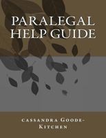 Paralegal Help Guide: Legal 1530370167 Book Cover