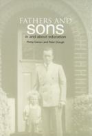 Fathers and Sons: In and about Education 1858563704 Book Cover