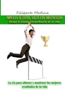 Impulsa El Xito.Salta Los Obstculos 0557265347 Book Cover