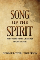 Song of the Spirit: Reflections on the Character of God in Man 1952026075 Book Cover