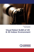 Visual Robot SLAM of 2D & 3D Indoor Environment 3659286818 Book Cover