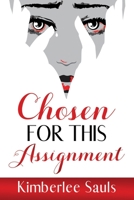 Chosen For This Assignment B087SD7M5C Book Cover