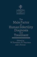The Male Factor in Human Infertility Diagnosis and Treatment 9401086699 Book Cover