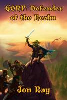 Gorp: Defender of the Realm 0359759238 Book Cover