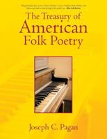The Treasury of American Folk Poetry 1466922680 Book Cover