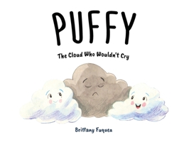 Puffy the Cloud Who Wouldn't Cry 1662933754 Book Cover