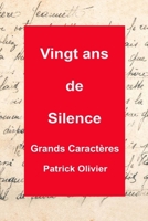 Vingt Ans de Silence (Romans Grands Caractères) (French Edition) B0GG724SYF Book Cover