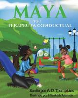 Maya y su terapeuta conductual 0692133682 Book Cover