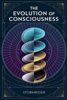 The Evolution of Consciousness B0DRX3ZJV7 Book Cover