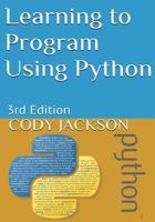 Learning to Program Using Python 1461182050 Book Cover