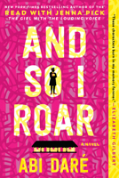 And So I Roar: A Novel 0593186575 Book Cover