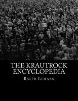 The Krautrock Encyclopedia 1533132909 Book Cover