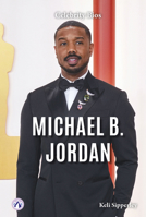 Michael B. Jordan (Celebrity Bios) B0CSHLYFSJ Book Cover