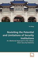 Revisiting the Potential and Limitations of Security Institutions 3639144627 Book Cover