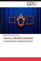 Opera y Multimodalidad 3848476975 Book Cover