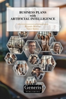 BUSINESS PLANS with ARTIFICIAL INTELLIGENCE B0FSWG1RBJ Book Cover