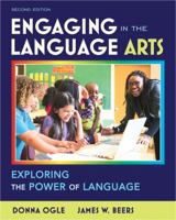 Engaging in the Language Arts: Exploring the Power of Language 0132595370 Book Cover