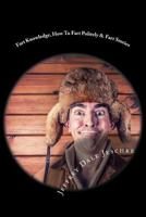 Fart Knowledge, How To Fart Politely & Fart Stories 1530099048 Book Cover