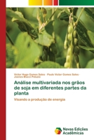 An�lise multivariada nos gr�os de soja em diferentes partes da planta 6202032189 Book Cover