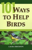 101 Ways to Help Birds 0811733025 Book Cover