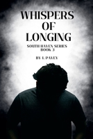 Whispers of Longing (South Haven) B0FH5HGPXV Book Cover