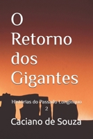 O Retorno dos Gigantes: Histórias do Passado Longínquo 2 (Portuguese Edition) 1976765609 Book Cover