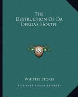 The Destruction Of Da Derga's Hostel 146802521X Book Cover