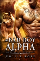 My Bad Boy Alpha: A Spicy Werewolf Romance (Monsters of Durnbone) 1960052381 Book Cover