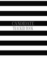 Candidate Tracker Book: Journal For Recruiters To Keep Track Of Their Candidates, Gift For Recruiters And HR 1703966511 Book Cover
