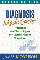 Diagnosis Made Easier: Principles and Techniques for Mental Health Clinicians 1593853319 Book Cover