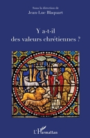 Y a-t-il des valeurs chrétiennes ? (French Edition) 2343102724 Book Cover