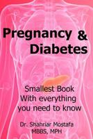 Pregnancy diabetes: Smallest book with Everything you need to know 1533209375 Book Cover