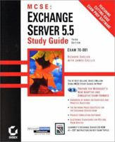 MCSE Exchange Server 5.5 Study Guide Exam 70-081 (With CD-ROM) 0782127266 Book Cover