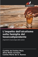 L'impatto dell'alcolismo sulla famiglia del tossicodipendente 6207316096 Book Cover