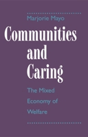 Communities and Caring: The Mixed Economy of Welfare 033356751X Book Cover