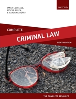 Complete Criminal Law: Text, Cases, and Materials 0192855948 Book Cover