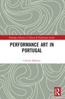 Performance Art in Portugal 1032182652 Book Cover
