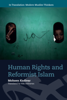 Human Rights and Reformist Islam 147444931X Book Cover