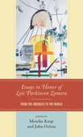 Essays in Honor of Lois Parkinson Zamora: From the Americas to the World 1793636680 Book Cover