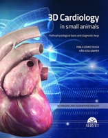 3D cardiology in small animals 849427757X Book Cover