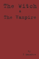 The Witch & The Vampire B09HQ7L4Q6 Book Cover