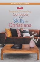 Essential Counseling Concepts and Skills for Christians 166420993X Book Cover