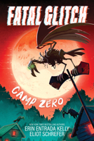 Fatal Glitch: Camp Zero 146424104X Book Cover