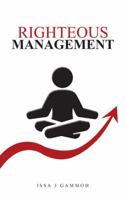Righteous Management 1532044690 Book Cover