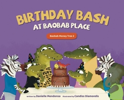 Birthday Bash at Baobab Place 1735066192 Book Cover