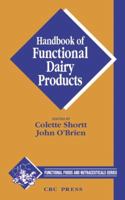Handbook of Functional Dairy Products (Functional Foods and Nutraceuticals) 1587160773 Book Cover