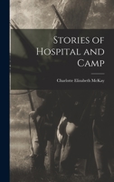 Stories Of Hospital And Camp 1016666543 Book Cover