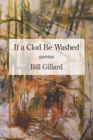 If a Clod Be Washed 163980563X Book Cover